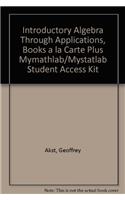 Introductory Algebra Through Applications, Books a la Carte Plus Mymathlab/Mystatlab Student Access Kit
