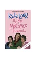 Bad Mother's Handbook