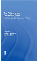 The Failure Of The Centralized State