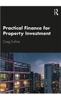 Practical Finance for Property Investment