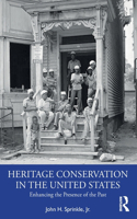 Heritage Conservation in the United States