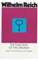The Function of the Orgasm: Sex-Economic Problems of Biological Energy
