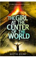 The Girl at the Center of the World