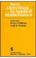 New Directions in Applied Mathematics: Papers Presented April 25/26, 1980, on the Occasion of the Case Centennial Celebration