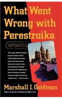 What Went Wrong with Perestroika