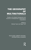 The Geography of Multinationals (RLE International Business)