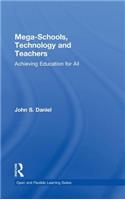 Mega-Schools, Technology and Teachers