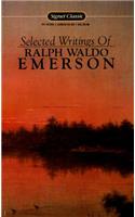 Emerson: Selected Writings of Ralph Waldo Emerson (Signet classics)