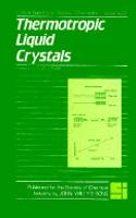 Thermotropic Liquid Crystals: (v. 22 Critical Reports on Applied Chemistry (CRAC))