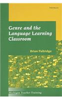 Genre and the Language Learning Classroom