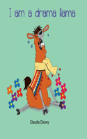 I am a drama llama