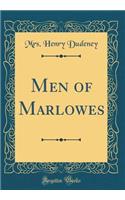 Men of Marlowes (Classic Reprint)