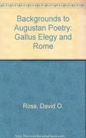 Backgrounds to Augustan Poetry