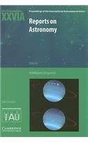 Reports on Astronomy 2003-2005 (Iau Xxvia)