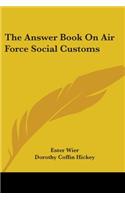 The Answer Book on Air Force Social Customs