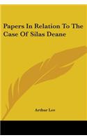 Papers In Relation To The Case Of Silas Deane