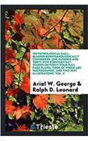 The pathological gall-bladder Roentgenologically considered; one hundred and thirty-five Roentgen ray studies on forty-four full page plates, three of