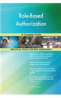 Role-Based Authorization A Complete Guide