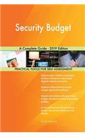 Security Budget A Complete Guide - 2019 Edition