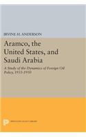 Aramco, the United States, and Saudi Arabia
