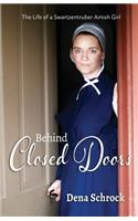 Behind Closed Doors