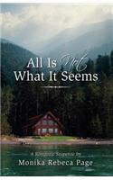 All Is Not What It Seems: (English)
