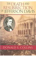 The Death and Resurrection of Jefferson Davis