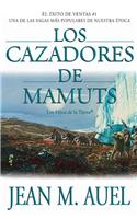 Los Cazadores de Mamuts = Mammoth Hunters