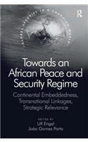 Towards an African Peace and Security Regime