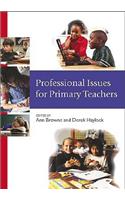 Professional Issues for Primary Teachers