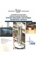 Summary of Evaluation Findings for the Testing of Seismic Isolation and Energy Dissipating Devices