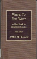 Where to Find What: Handbook to Reference Service