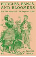 Bicycles, Bangs, and Bloomers: The New Woman in the Popular Press(English)