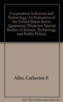 Cooperation in Science and Technology: An Evaluation of the U.S.-Soviet Agreement