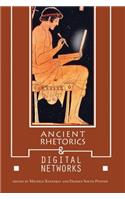 Ancient Rhetorics and Digital Networks