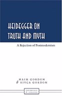 Heidegger on Truth and Myth