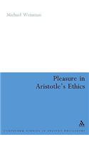 Pleasure in Aristotles Ethics