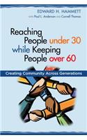 Reaching People under 30 while Keeping People over 60