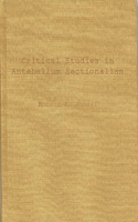 Critical Studies in Antebellum Sectionalism