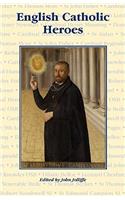 English Catholic Heroes