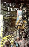 Ozark Tales and Superstitions