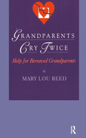 Grandparents Cry Twice