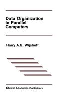 Data Organization in Parallel Computers