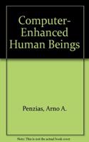 Computer- Enhanced Human Beings