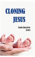 Cloning Jesus