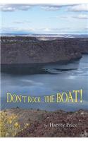 Don't Rock... The Boat!