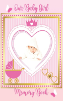 Our Baby Girl Memory Book