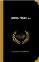 Satiren, Volume 2...