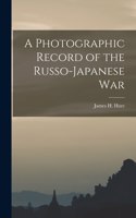 Photographic Record of the Russo-Japanese War