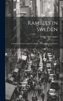 Rambles in Sweden